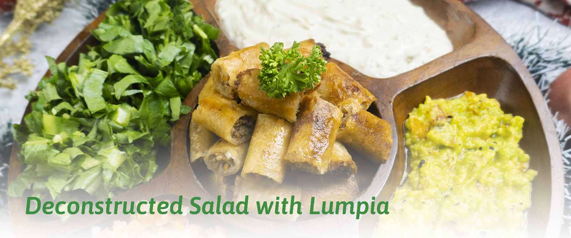 Deconstructed salad with Lumpia